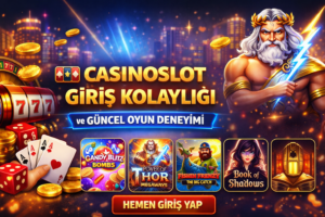 Casinoslot Giriş Kolaylığı
